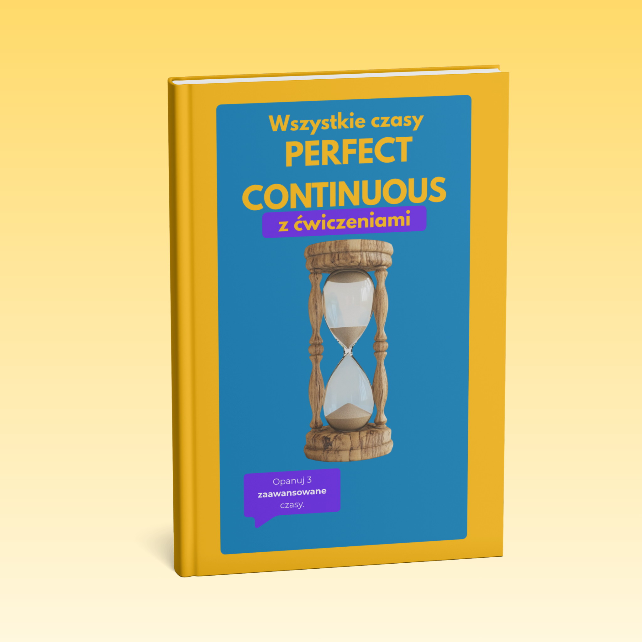 Wszystkie czasy Perfect Continuous - e-book.